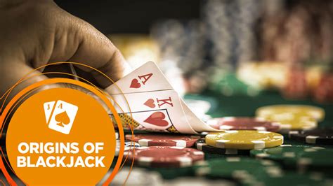The Origins and History of Blackjack .